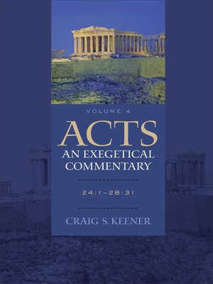 cover image of Acts, An Exegetical Commentary, Volume 4